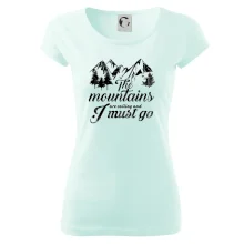 The mountains are calling and i must go