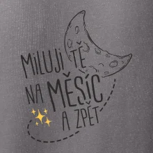Miluju tě na měsíc a zpět