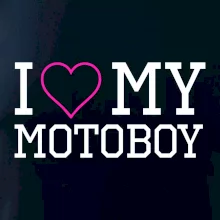 I love my motoboy