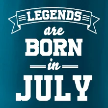 Legends are born in July