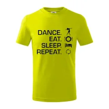 Dance eat sleep repeat - Kluk