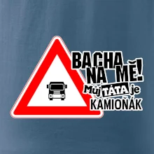 Bacha na mě! Můj táta je kamioňák