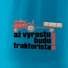 Až vyrostu budu traktorista