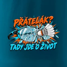Badminton přátelák o život