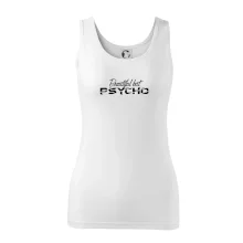 Beautiful but PSYCHO