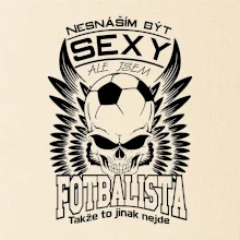 Nesnáším být sexy - fotbalista
