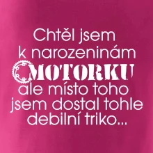 Chtěl jsem dostat motorku - narozeniny