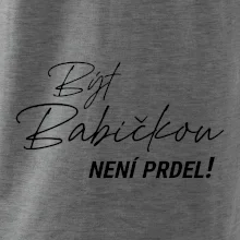 Být babičkou není prdel
