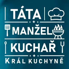 Táta manžel kuchař král  kuchyně