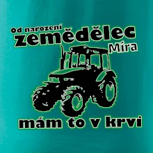 Od narození zemědělec, mám to v krvi