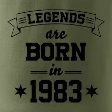Legends are born in 1983 Legends are born in 1983