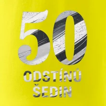 50 ODSTÍNŮ ŠEDIN