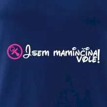 Jsem maminčina Vole!