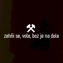 Zehňi se, vole, boz je na dole