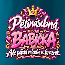 Pětinásobná babička Ale pořád mladá a krásná