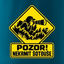Pozor nekrmit šotouše