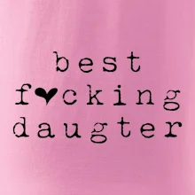 Best fucking daughter