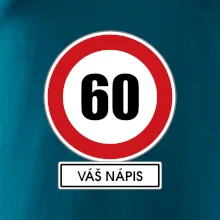Dopravní značka - rychlost 60 - váš nápis