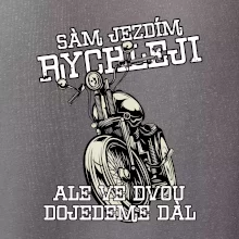 Sám jezdím rychleji, ale ve dvou dojedeme dál