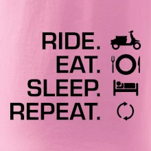 Ride Eat Sleep Repeat moto skútr