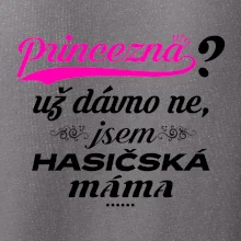 Princezna už dávno ne - Hasičská máma