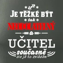 Je těžké být neodolatelný učitel