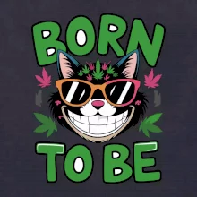 Marihuana - born to be