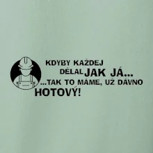 Zedník - kdyby každej dělal jak já, tak to máme už dávno hotový