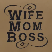 Wife mom boss