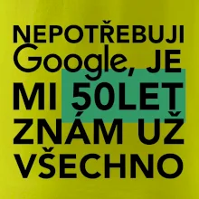 Nepotřebuji google, je mi 50 let