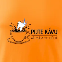 Pijte kávu ať mám co bělit