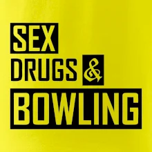 Sex drugs bowling