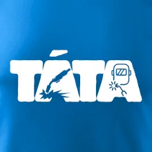 Táta nápis - svářeč