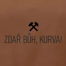 ZDAŘ BŮH, KURVA!﻿