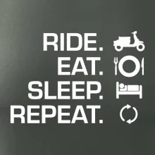 Ride Eat Sleep Repeat moto skútr