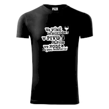 Ve víně je pravda, v pivu síla, ve vodě bakterie Ve víně je pravda, v pivu síla, ve vodě bakterie