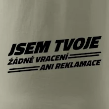 Jsem tvoje žádné vracení