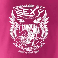 Nesnáším být sexy - bubeník