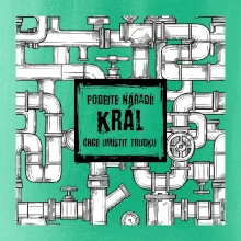 Podejte nářadí, král chce umístit trubku