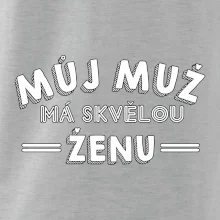 Můj muž má skvělou ženu
