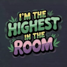 Marihuana - Iam the highest in the room