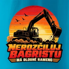 Nerozčiluj bagristu má dlouhé rameno