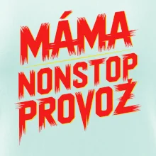 Máma sro Nonstop provoz