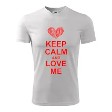 Keep calm and love me