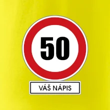 Dopravní značka - rychlost 50 - váš nápis