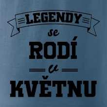 Legendy se rodí v květnu
