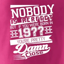 Nobody is perfect - Vlastní ročník