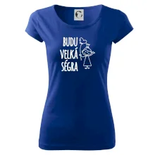 Budu velká ségra