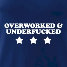 Overworked and Underfucked