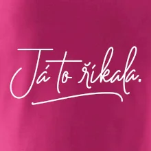 Já to říkala - psací
